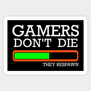 Gamers Don't Die Sticker